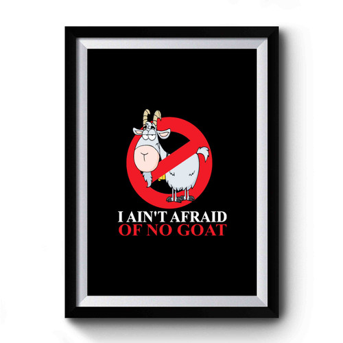 I Ain't Afraid Of No Goat Bill Murray Cubs Baseball Premium Poster