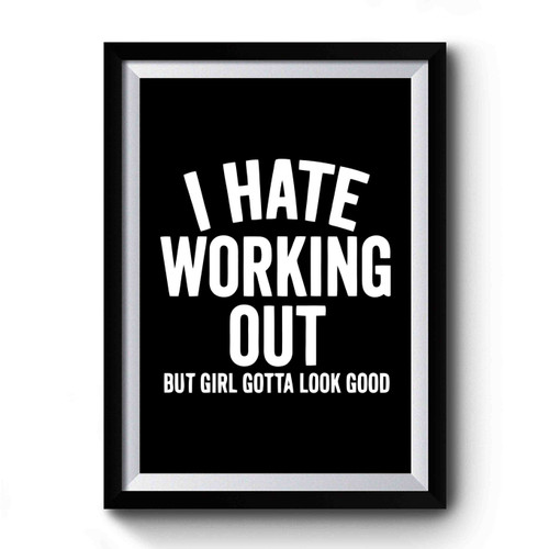 I Hate Working Out Yoga Premium Poster