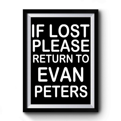 If Lost Please Return To Evan Peters Premium Poster
