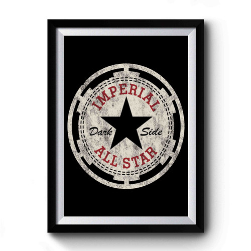 Imperial All Star Dark Side Premium Poster