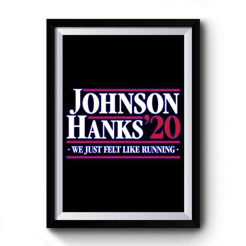 Johnson Hanks 2020 Premium Poster
