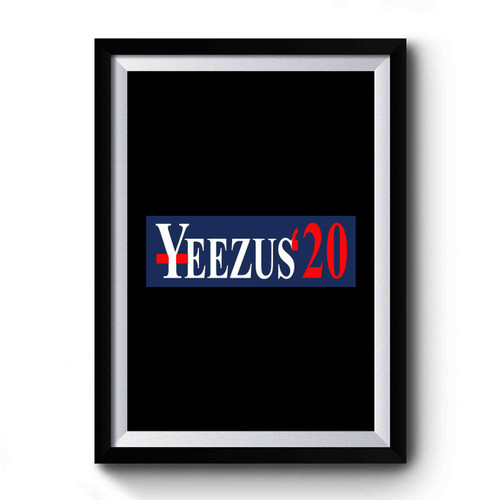 Kanye West President Yeezus 2020 Premium Poster