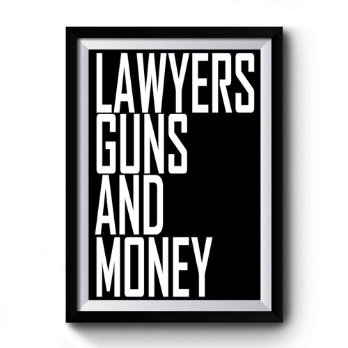 Lawyers, Guns, And Money Premium Poster