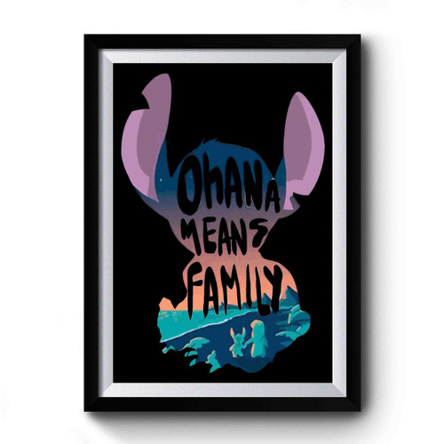 Lilo And Stitch Ohana Means Family 2 Premium Poster