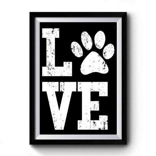 Love Dog Paw Cute Dog Funny Dog Premium Poster
