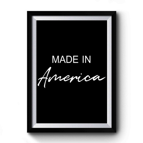 Made In America Fourth Of July Patriotic Premium Poster