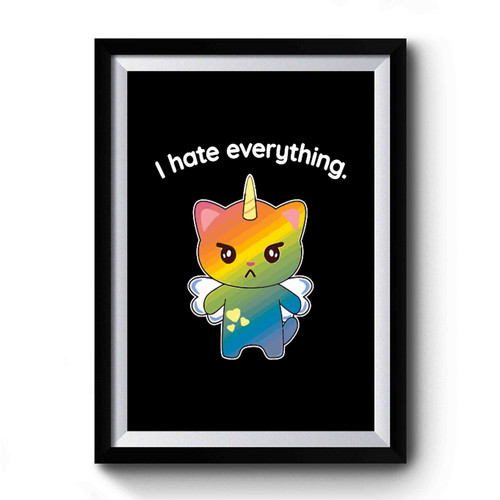Magical Kitten I Hate Everything Premium Poster
