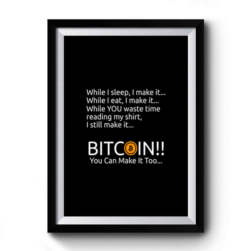 Making Bitcoin Premium Poster