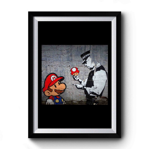 Mario Magic Mushrooms Shrooms Busted Police Premium Poster