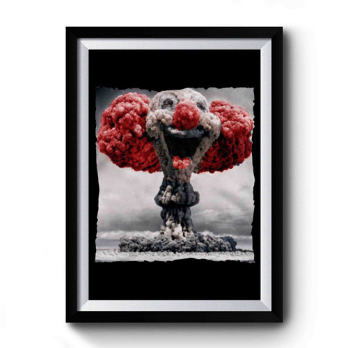 Mushroom Cloud Clown Bomb Funny Psychedelic Psycho Premium Poster