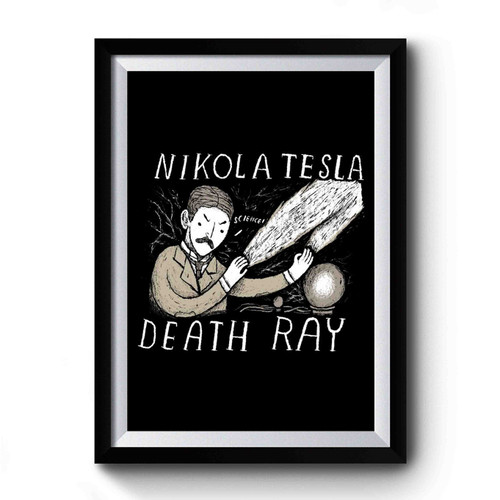 Nikola Tesla Death Ray Premium Poster