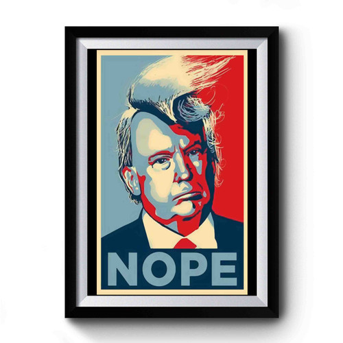 Nope Trump Premium Poster
