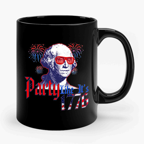 Party Like It's 1776 Usa Patriotic George Washington America 4th Of July Drinking Party Ceramic Mug