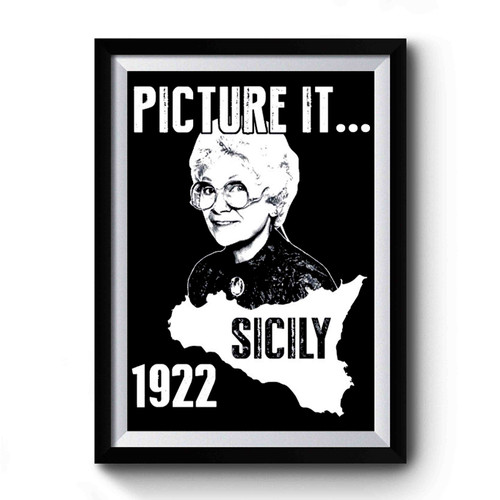 Picture It... Sicily 1922 Premium Poster