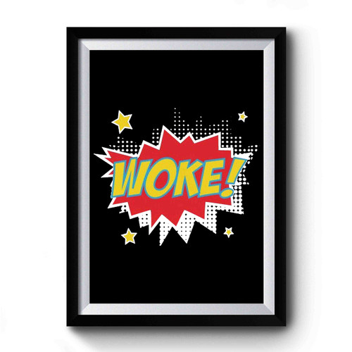 Pop Art Woke! Premium Poster