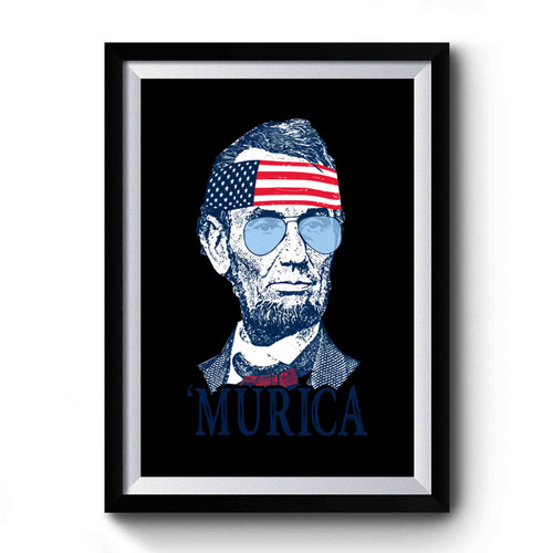 President Abraham Lincoln Murica Premium Poster