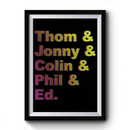 Radiohead Band Member Line-Up Thom Jonny Colin Phil Ed Premium Poster