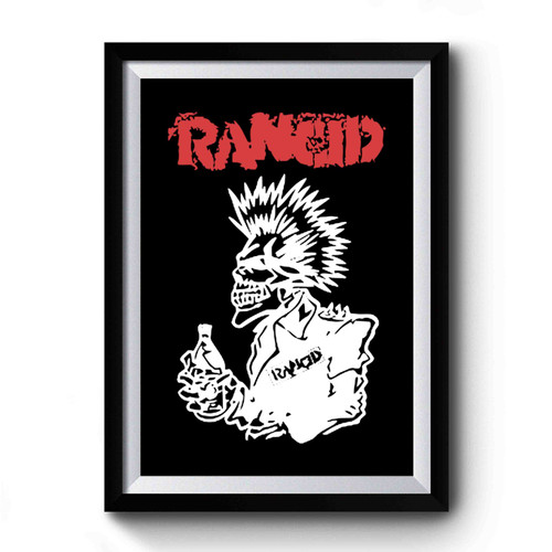 Rancid 40 Oz Punker Premium Poster