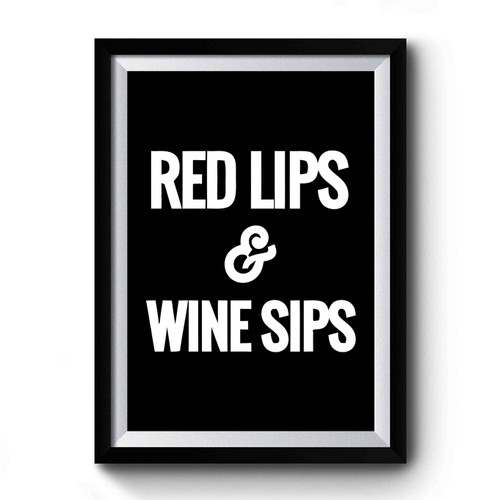 Red Lips And Wine Sips Premium Poster
