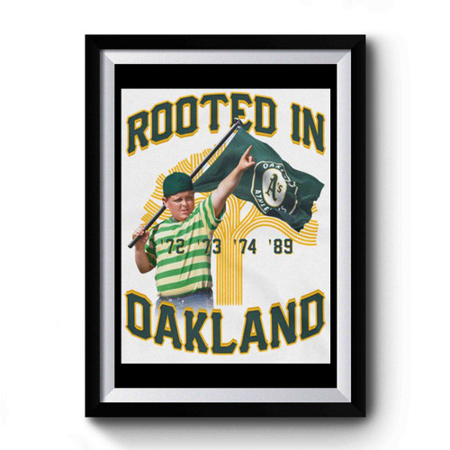 Rooted In Oakland Premium Poster