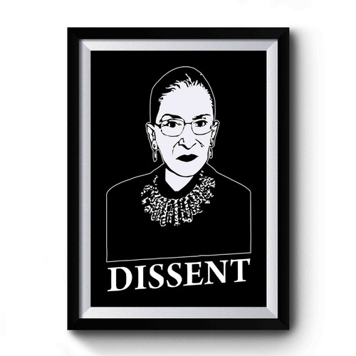 Ruth Bader Ginsburg Dissent Notorious Rbg Premium Poster