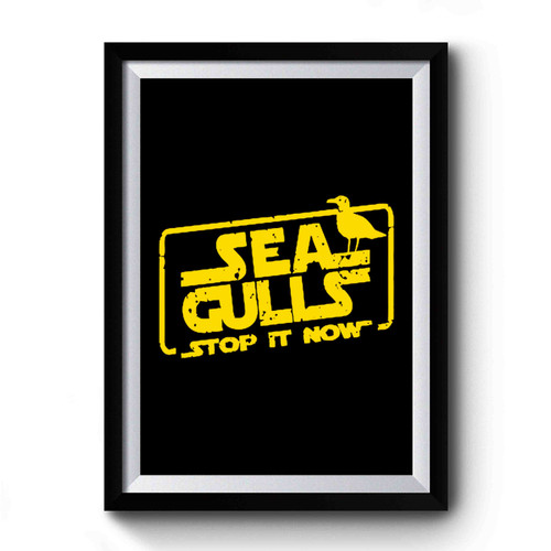 Seagulls Stop It Now Yoda Star Wars Premium Poster