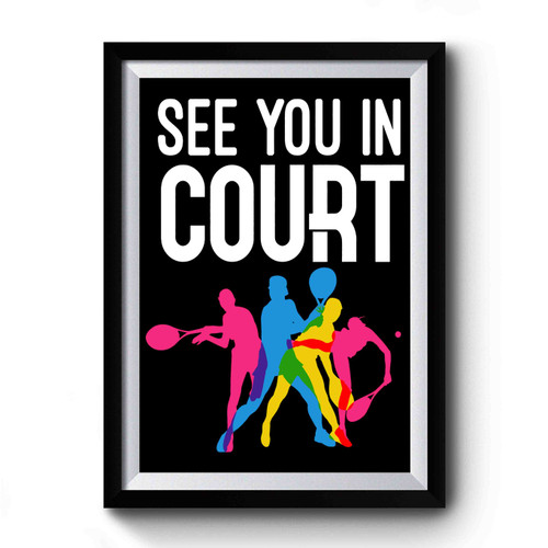 See You In Court Premium Poster