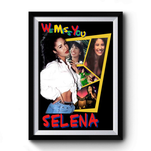 Selena We Miss You Premium Poster