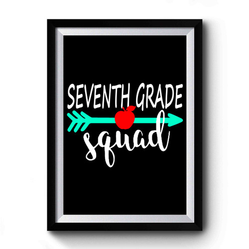 Seventh Grade Squad Premium Poster