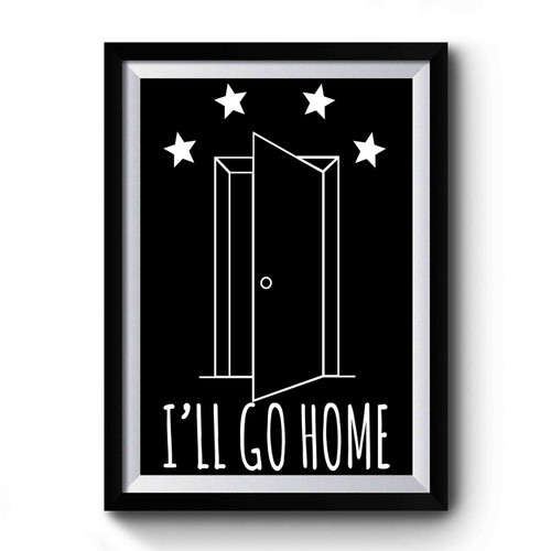 Shane Dawson Merch I Will Go Home Premium Poster