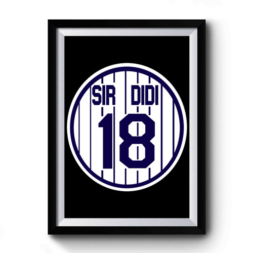 Sir Didi New York Yankees Didi Gregorius Premium Poster