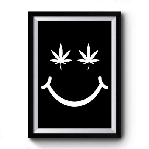 Smile Cannabis Weed Marijuana Premium Poster