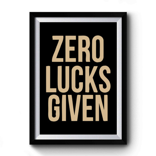 St Patricks Day Zero Lucks Given Premium Poster