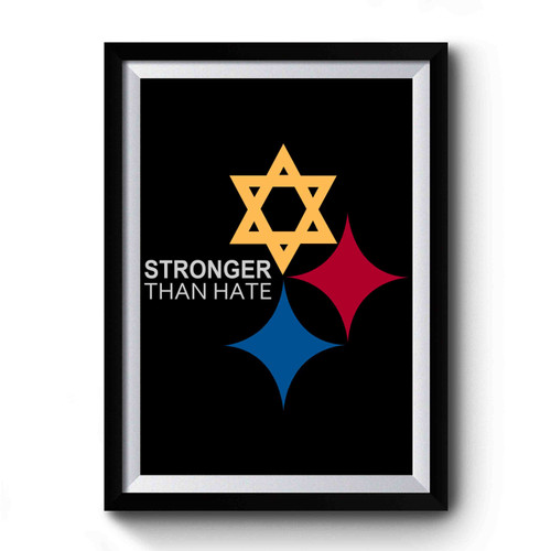 Stronger Than Hate Premium Poster