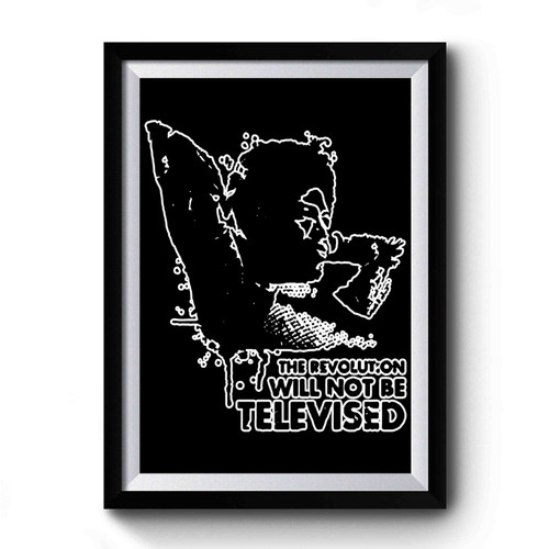 The Revolution Will Not Be Televised Gil Scott Heron Premium Poster