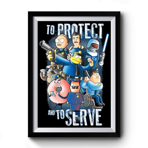 To Protect And To Serve Premium Poster