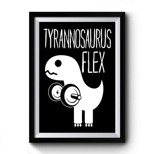 Tyrannosaurus Rex Flex Premium Poster