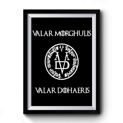 Valar Morghulis Premium Poster