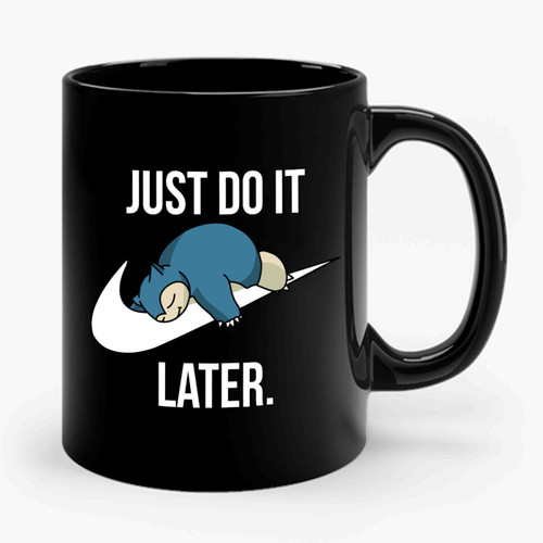 Pokemon Snorlax Just Do It Later Ceramic Mug