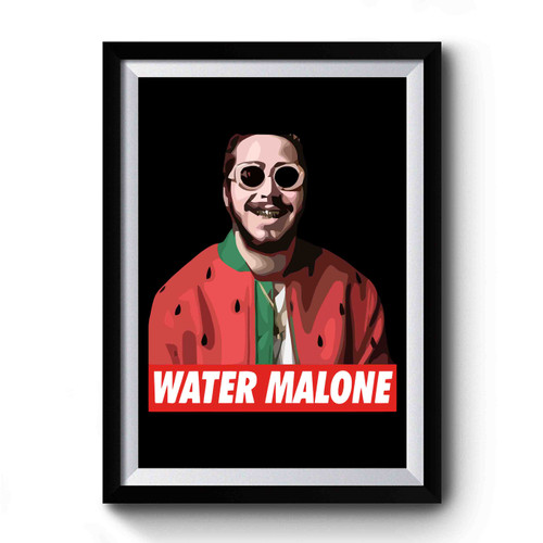Water Malone 1 Premium Poster