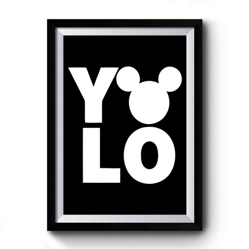 Yolo Disney Mickey Mouse Ears Premium Poster