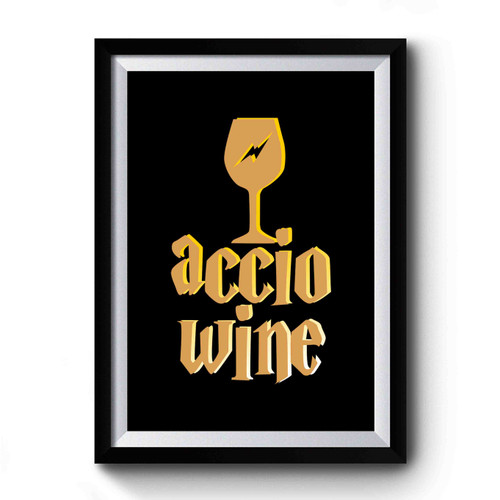 Accio Wine Premium Poster