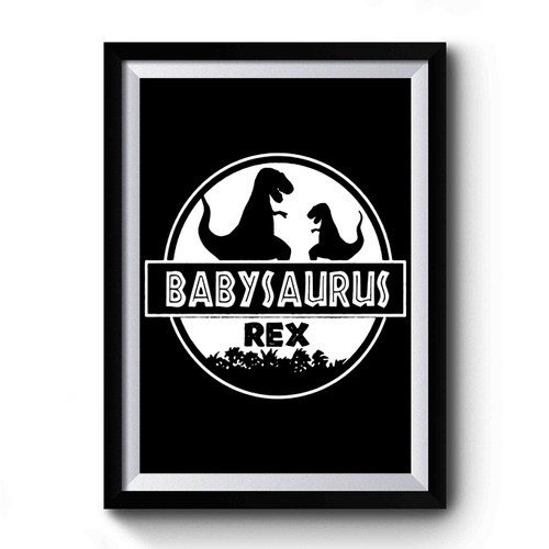 Babysaurus Rex Premium Poster