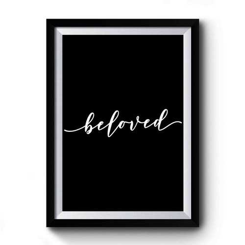 Beloved Apparel Premium Poster