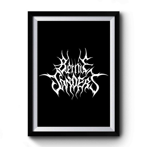 Bernie Sanders Black Metal Premium Poster