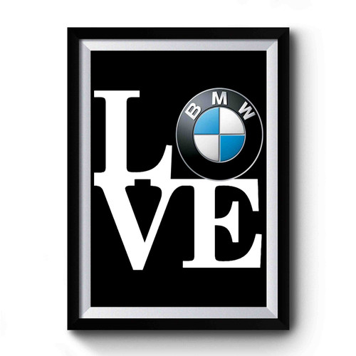 Bmw Love Car Premium Poster