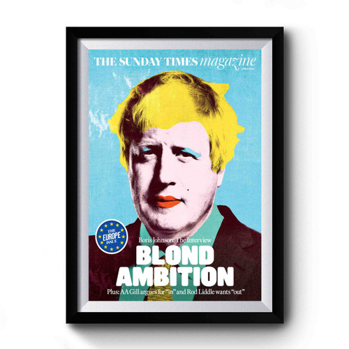 Boris Johnson The Sunday Times Magazine Premium Poster
