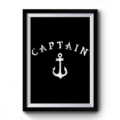 Captain First Fathers Day Sailing Premium Poster