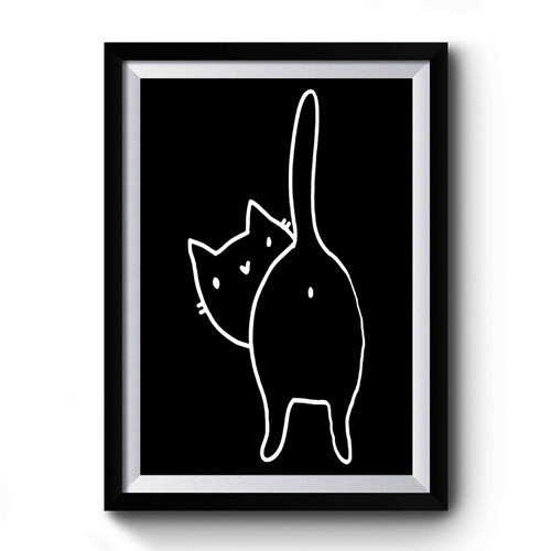 Cats Bum Premium Poster