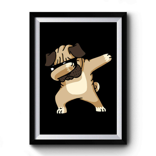 Dabbing Pug Funny Shirt Hip Hop Dabbin Premium Poster